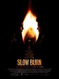 Slow Burn : Affiche