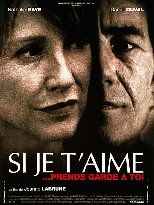 Si je t'aime, prends garde à toi : Affiche