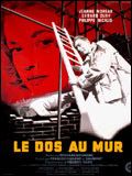 Le Dos au mur : Affiche