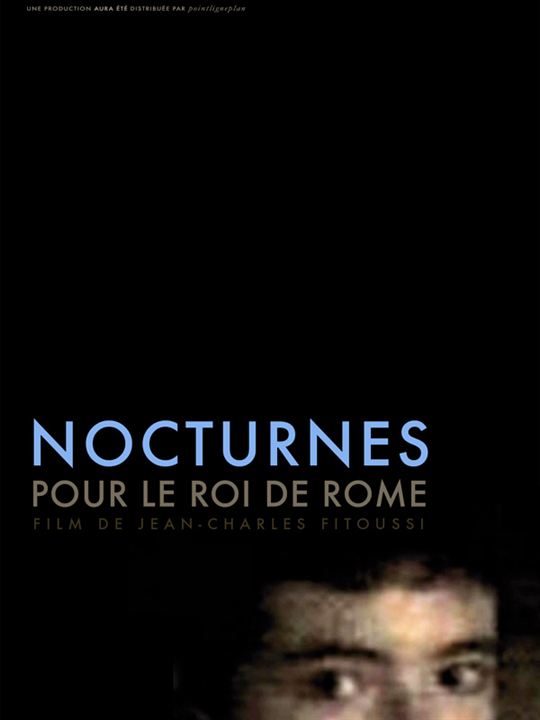 Nocturnes pour le roi de Rome : Affiche