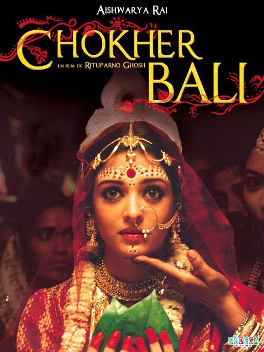 Chokher Bali : Affiche Rituparno Ghosh