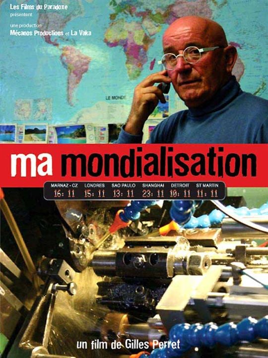 Ma mondialisation : Affiche Gilles Perret