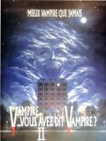 Vampire, vous avez dit vampire ? II : Affiche