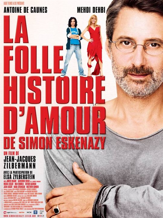 La Folle histoire d'amour de Simon Eskenazy : Affiche Antoine de Caunes, Jean-Jacques Zilbermann