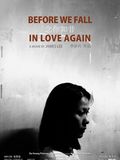 Before We Fall In Love Again : Affiche