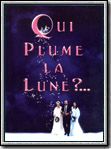 Qui plume la lune ? : Affiche