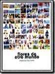 Flores de otro mundo : Affiche