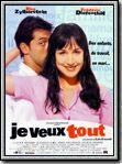 Je veux tout : Affiche