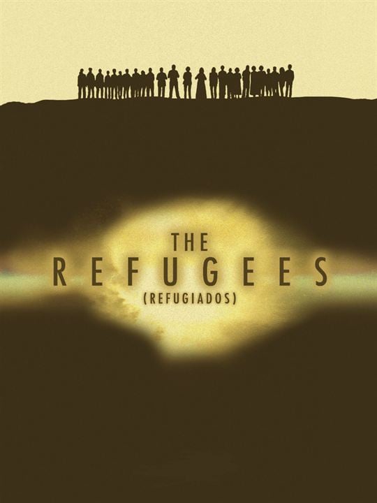 The Refugees : Affiche