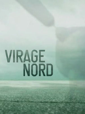 Virage Nord : Affiche