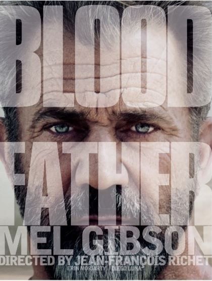 Blood Father : Affiche