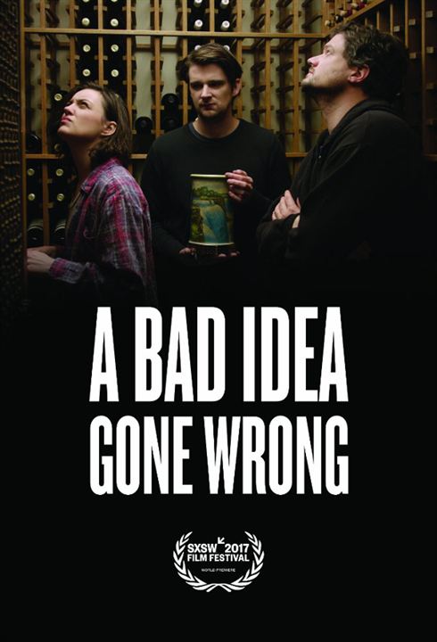 A Bad Idea Gone Wrong : Affiche