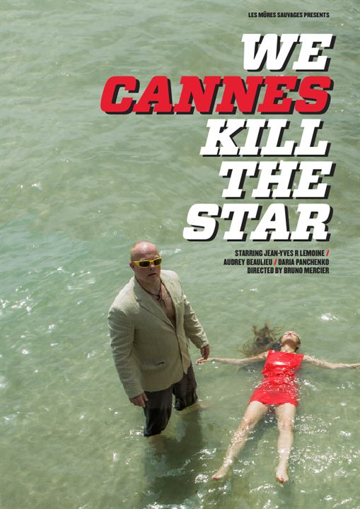 We Cannes Kill The Star : Affiche