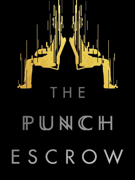 The Punch Escrow : Affiche