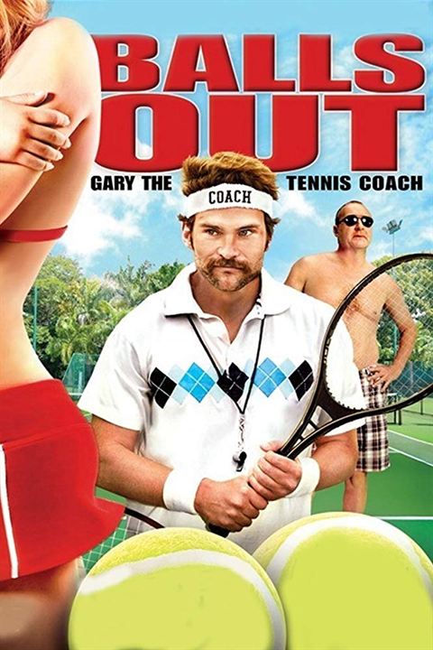 Balls Out: Gary the Tennis Coach : Affiche
