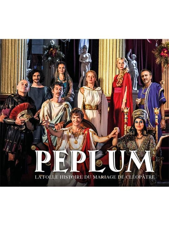 Peplum : la folle histoire du mariage de Cléopâtre : Affiche