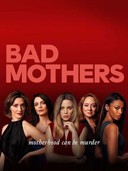 Bad Mothers : Affiche