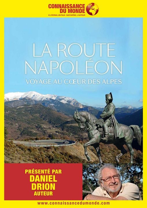 Connaissance du Monde : La route Napoléon, voyage au cœur des Alpes : Affiche