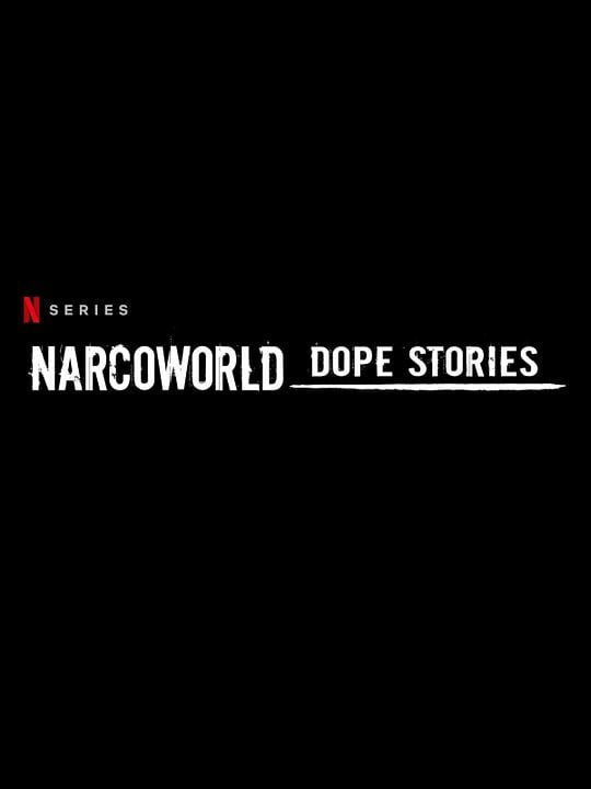 Narcoworld: Dope Stories : Affiche