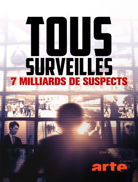 Tous surveillés - 7 milliards de suspects : Affiche