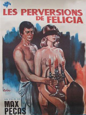 Les mille et une perversions de Felicia : Affiche