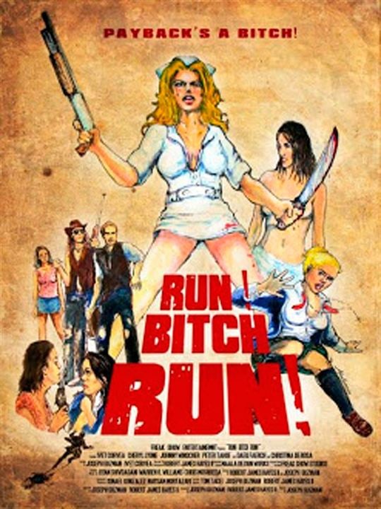Run! Bitch Run! : Affiche