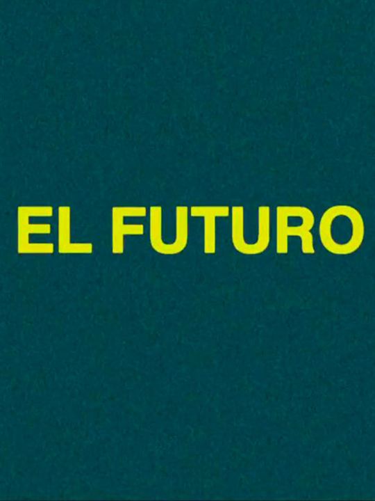 El Futuro : Affiche