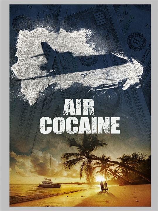 Air Cocaïne : Affiche