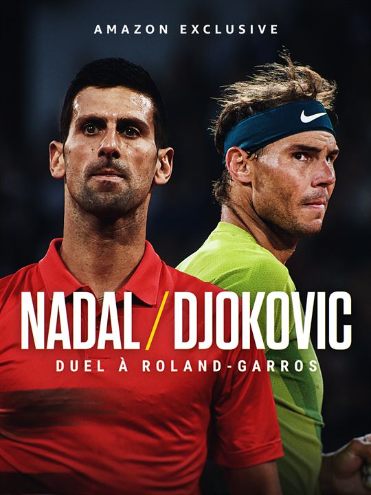 Nadal / Djokovic, duel à Roland-Garros : Affiche