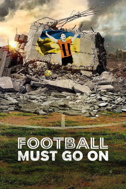 Football Must Go On : Affiche
