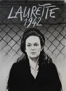 Affiche du film Laurette 1942, une volontaire au camp du Récébédou
