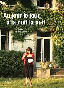 Affiche du film Au jour le jour, à la nuit la nuit