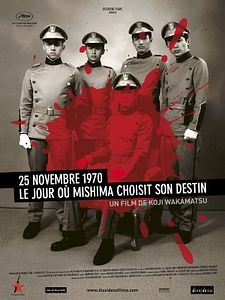 Affiche du film 25 Novembre 1970 : Le jour où Mishima choisit son destin