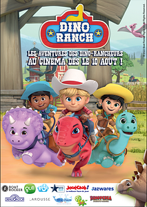 Affiche du film Dino Ranch - Les Aventures des Dino-Rancheurs au Cinéma !