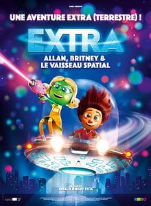 Affiche du film Extra - Allan, Britney et le vaisseau spatial