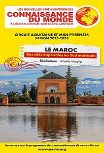 Affiche du film Le Maroc : Des cités impériales au Sud marocain