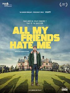 Affiche du film All My Friends Hate Me