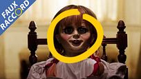 Faux Raccord : les gaffes et erreurs de Conjuring et Annabelle Faux Raccord : les gaffes et erreurs de Conjuring et Annabelle
