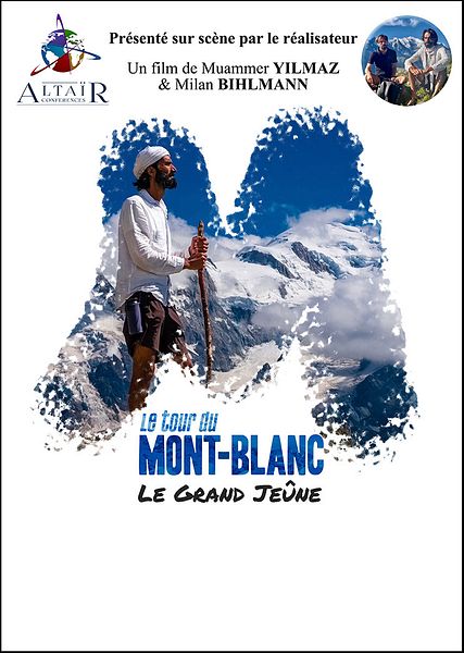 Affiche du film Le tour du Mont-Blanc, le grand jeûne