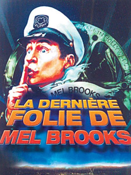 Affiche du film La Dernière folie de Mel Brooks