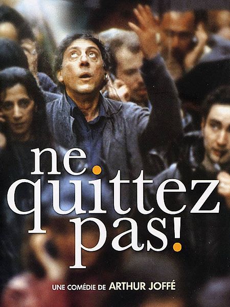 Affiche du film Ne quittez pas!