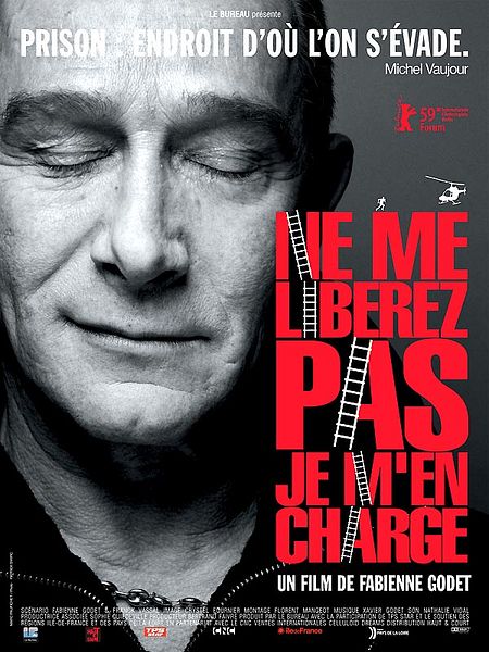 Affiche du film Ne me libérez pas, je m'en charge