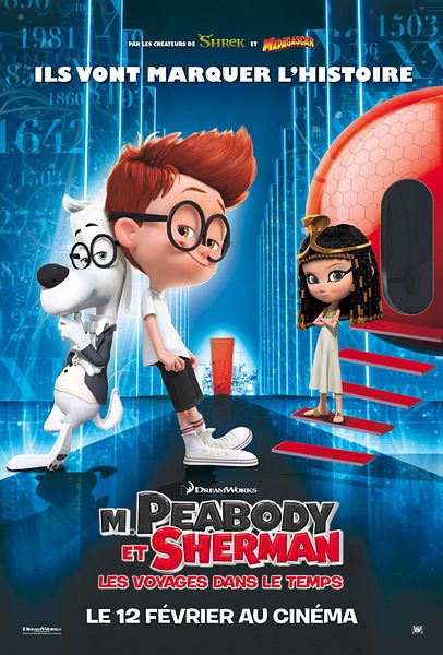 Affiche du film M. Peabody et Sherman : Les Voyages dans le temps