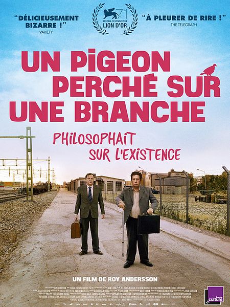 Affiche du film Un pigeon perché sur une branche philosophait sur l’existence