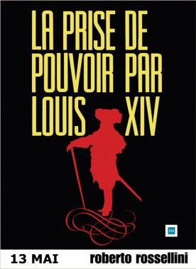Affiche du film La Prise du pouvoir par Louis XIV