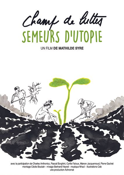 Affiche du film Champ De Luttes, Semeurs D'Utopie