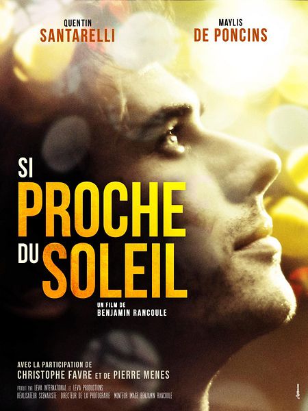 Affiche du film Si Proche du Soleil