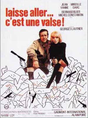 Affiche du film Laisse aller... c'est une valse
