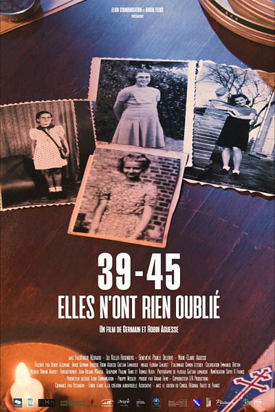 Affiche du film 39-45 Elles n'ont rien oublié