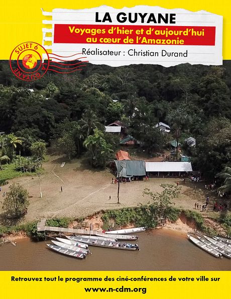 Affiche du film Connaissance du monde : Guyane - Voyages d’hier et d’aujourd’hui au cœur de l’Amazonie